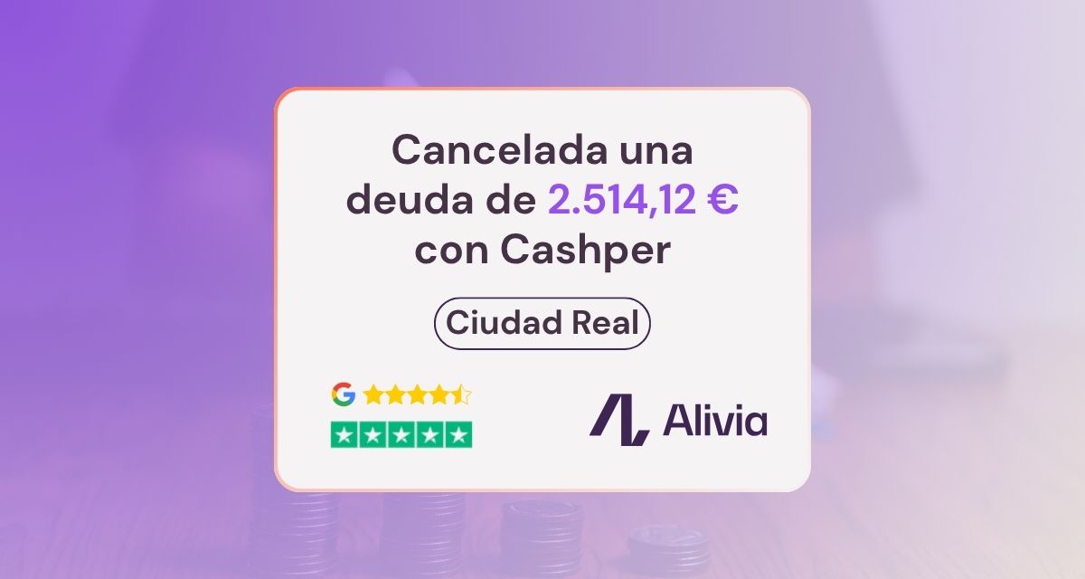 Cancelada una deuda de 2.514,12 € con Cashper en Ciudad Real