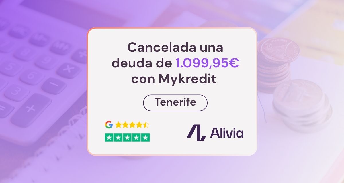 Cancelada una deuda de 1.099,95 € asociada a un microcrédito de Mykredit en Santa Cruz de Tenerife